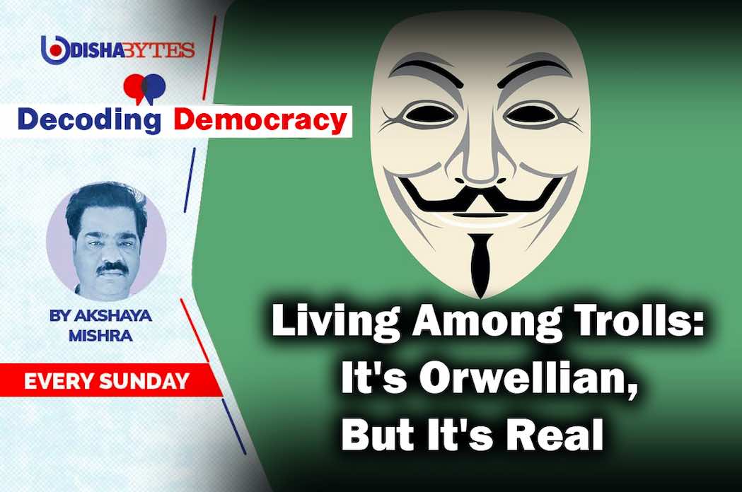Living Among Trolls: It's Orwellian, But It's Real